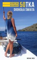 50-tka dookoła świata. Autor: Sękowska-Kozłowska Katarzyna. SmakLiter.pl Okładka książki 50-tka dookoła świata