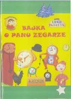 Okładka książki Bajka o Panu Zegarze + audiobook
