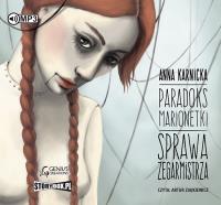 CD MP3 PARADOKS MARIONETKI SPRAWA ZEGARMISTRZA. Autor: Karnicka Anna. SmakLiter.pl Okładka książki CD MP3 PARADOKS MARIONETKI SPRAWA ZEGARMISTRZA
