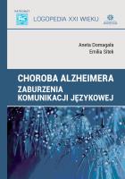 Choroba Alzheimera. Autor: Domagała Aneta, Sitek Emilia. SmakLiter.pl Okładka książki Choroba Alzheimera