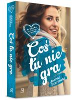 Coś tu nie gra. Autor: Joanna Szarańska. SmakLiter.pl Okładka książki Coś tu nie gra