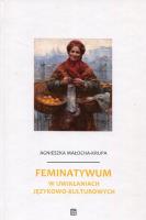 Okładka książki Feminatywum w uwikłaniach językowo-kulturowych