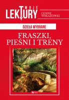 Fraszki pieśni, treny. Autor: Kochanowski Janusz. SmakLiter.pl Okładka książki Fraszki pieśni, treny