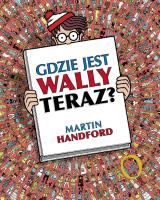 Gdzie jest Wally TERAZ?. Autor: MARTIN HANDFORD. SmakLiter.pl Okładka książki Gdzie jest Wally TERAZ?