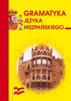Gramatyka języka hiszpańskiego. Autor: Beata Haniec. SmakLiter.pl Okładka książki Gramatyka języka hiszpańskiego