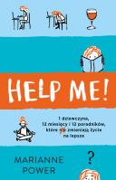 Help Me!. Autor: Marianne Power, Adriana Celińska. SmakLiter.pl Okładka książki Help Me!