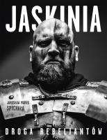 Okładka książki Jaskinia. Droga rebeliantów