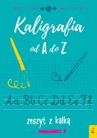 Okładka książki Kaligrafia od A do Z. Zeszyt z kalką