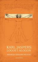 Karl Jaspers Logos i alogon. Autor: Jaskanis Paweł, Hanna Jędras. SmakLiter.pl Okładka książki Karl Jaspers Logos i alogon