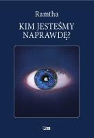 KIM JESTEŚMY NAPRAWDĘ WYD. 2. Autor:  Ramtha. SmakLiter.pl Okładka książki KIM JESTEŚMY NAPRAWDĘ WYD. 2
