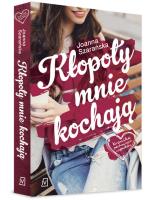 Kłopoty mnie kochają Kronika pechowych wypadków Tom 1. Autor: Joanna Szarańska. SmakLiter.pl Okładka książki Kłopoty mnie kochają Kronika pechowych wypadków Tom 1