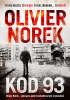 Kod 93. Autor: Norek Olivier. SmakLiter.pl Okładka książki Kod 93