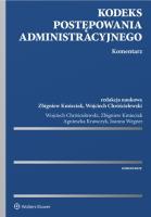 Kodeks postępowania administracyjnego. Komentarz. Autor: Chróścielewski Wojciech, Krawczyk Agnieszka, Wegner-Kowalska Joanna. SmakLiter.pl Okładka książki Kodeks postępowania administracyjnego. Komentarz