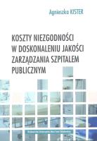 Okładka książki Koszty niezgodności w doskonaleniu jakości zarządzania szpitalem publicznym