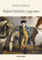 KUBUŚ FATALISTA I JEGO PAN. Autor: Diderot Denis. SmakLiter.pl Okładka książki KUBUŚ FATALISTA I JEGO PAN