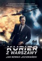 Kurier z Warszawy. Autor: Jan Nowak-Jeziorański. SmakLiter.pl Okładka książki Kurier z Warszawy