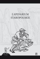 Lapidarium Staropolskie. Autor: Szczurek Aleksandra. SmakLiter.pl Okładka książki Lapidarium Staropolskie