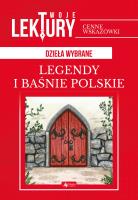 Legendy i baśnie polskie. Autor: Opracowanie zbiorowe. SmakLiter.pl Okładka książki Legendy i baśnie polskie