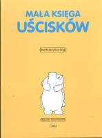 Okładka książki Mała księga uścisków