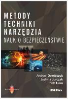 Metody techniki narzędzia nauk o bezpieczeństwie. Autor: Dawidczyk Andrzej, Jurczak Justyna. SmakLiter.pl Okładka książki Metody techniki narzędzia nauk o bezpieczeństwie