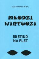 Okładka książki Młodzi wirtuozi 50 Etiud na flet