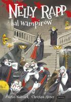 Nelly Rapp i bal wampirów. Autor: Martin Widmark. SmakLiter.pl Okładka książki Nelly Rapp i bal wampirów