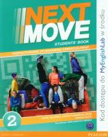 Next Move 2 SB + Exam Trainer + MyEngLab  LONGMAN. Autor: Jayne Wildman, Barraclough Carolyn, Tomasz Siuta. SmakLiter.pl Okładka książki Next Move 2 SB + Exam Trainer + MyEngLab  LONGMAN