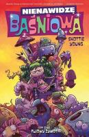 Nienawidzę Baśniowa Tom 2 Fujowy żywot. Autor: Young Scottie. SmakLiter.pl Okładka książki Nienawidzę Baśniowa Tom 2 Fujowy żywot
