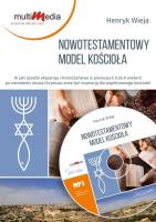 Nowotestamentowy model kościoła CD. Autor: Henryk Wieja. SmakLiter.pl Okładka książki Nowotestamentowy model kościoła CD
