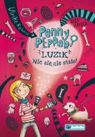 Penny Pepper. Luzik nic się nie stało. Autor: Rylance Ulrike. SmakLiter.pl Okładka książki Penny Pepper. Luzik nic się nie stało