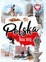 Polska. Nasz kraj. Autor: A. Nożyńska-Demianiuk. SmakLiter.pl Okładka książki Polska. Nasz kraj