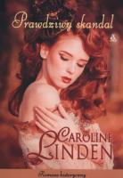 Prawdziwy skandal. Autor: Linden Caroline. SmakLiter.pl Okładka książki Prawdziwy skandal
