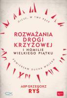 Okładka książki ROZWAŻANIA DROGI KRZYŻOWEJ I HOMILIE WIELKIEGO PIĄTKU