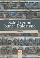 Sztetl szund bunt i Palestyna. Autor: Dariusz Dekiert, Ewa Wiatr, Krystyna Radziszewska. SmakLiter.pl Okładka książki Sztetl szund bunt i Palestyna