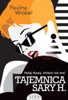 Tajemnica Sary H.. Autor: Paulina Wróbel. SmakLiter.pl Okładka książki Tajemnica Sary H.