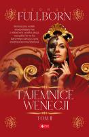 Tajemnice Wenecji Tom 2. Autor: Füllborn George. SmakLiter.pl Okładka książki Tajemnice Wenecji Tom 2