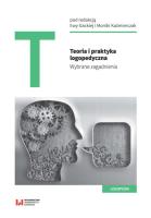 Teoria i praktyka logopedyczna. Autor: Monika Kaźmierczak, Ewa Gacka. SmakLiter.pl Okładka książki Teoria i praktyka logopedyczna