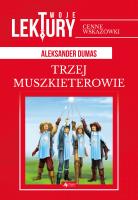 Trzej Muszkieterowie. Autor: Dumas Aleksander. SmakLiter.pl Okładka książki Trzej Muszkieterowie