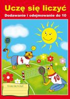 Uczę się liczyć Dodawanie i odejmowanie do 10. Autor: Guzowska Beata. SmakLiter.pl Okładka książki Uczę się liczyć Dodawanie i odejmowanie do 10
