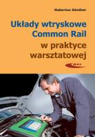 Układy wtryskowe Common Rail w pratyce warsztatowej. Autor: Gunther Hubertus. SmakLiter.pl Okładka książki Układy wtryskowe Common Rail w pratyce warsztatowej