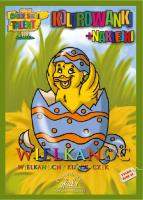 Wielkanoc. Wielkanocny kurczaczek - kolorowanki+n.. Autor: Sadowska Barbara. SmakLiter.pl Okładka książki Wielkanoc. Wielkanocny kurczaczek - kolorowanki+n.