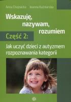 Okładka książki Wskazuję nazywam rozumiem Część 2