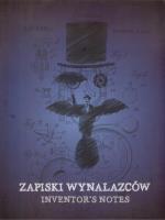 Zapiski wynalazców. Autor: Opracowanie zbiorowe. SmakLiter.pl Okładka książki Zapiski wynalazców