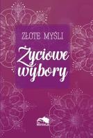 Okładka książki Złote myśli. Życiowe wybory