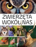 Zwierzęta wokół nas. Autor: Skrok Anna. SmakLiter.pl Okładka książki Zwierzęta wokół nas