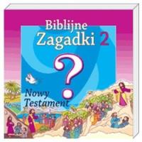 Biblijne zagadki cz.2 Nowy Testament. Autor:   Praca zbiorowa. SmakLiter.pl Okładka książki Biblijne zagadki cz.2 Nowy Testament