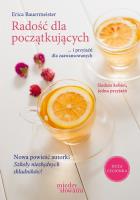 Radość dla początkujących. Autor: Bauermeister Erica. SmakLiter.pl Okładka książki Radość dla początkujących
