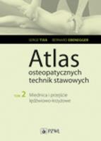 Atlas osteopatycznych technik stawowych Tom 2. Autor: Tixa Serge, Ebenegger Bernard. SmakLiter.pl Okładka książki Atlas osteopatycznych technik stawowych Tom 2