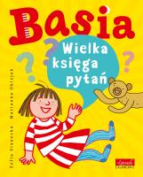 Basia. Wielka księga pytań. Autor: Stanecka Zofia. SmakLiter.pl Okładka książki Basia. Wielka księga pytań