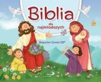 Biblia dla najmłodszych. Autor: ks. Bogusław Zeman SSP. SmakLiter.pl Okładka książki Biblia dla najmłodszych
